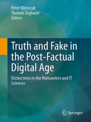 cover image of Truth and Fake in the Post-Factual Digital Age